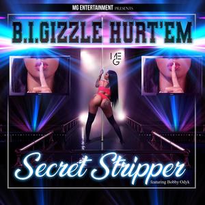 Secret Stripper (feat. Bobby Odyk) [Explicit]