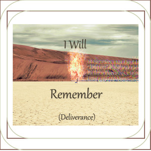 I Will Remember (Deliverance)