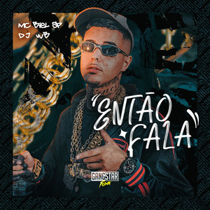 Então Fala (Explicit)