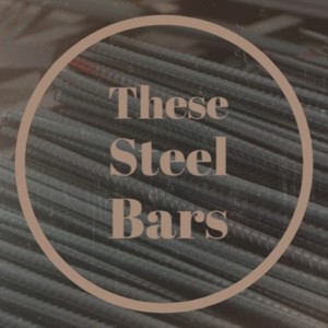 These Steel Bars