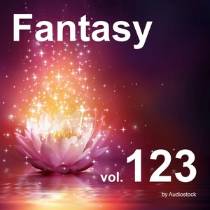 ファンタジー, Vol. 123 -Instrumental BGM- by Audiostock