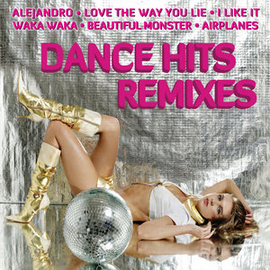 Dance Hits Remixes