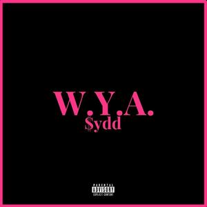 W.Y.A. (Explicit)