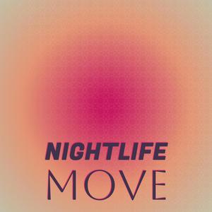 Nightlife Move