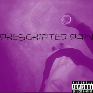 Prescripted Pain (Explicit)