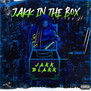 Jakk In The Box (Explicit)