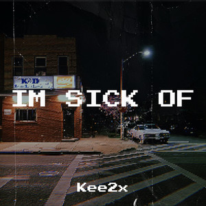 Im Sick Of (Explicit)