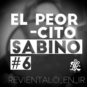 El Peorcito: Reviéntalo en Ir #6