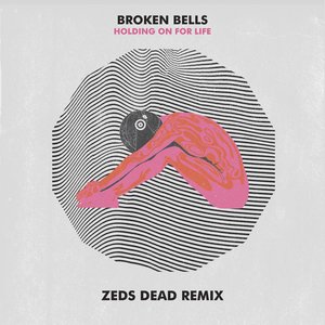 Holding On for Life (Zeds Dead Remix)