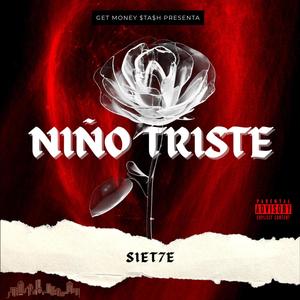 Niño Triste (feat. Siet7e) [Explicit]