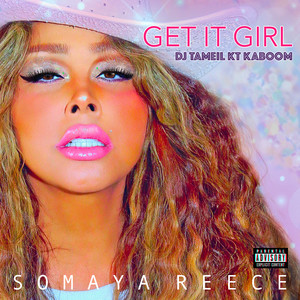 Get It Girl (Explicit)