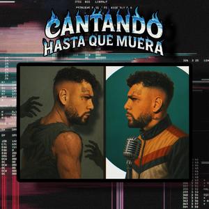 Cantando Hasta Que Muera (Explicit)