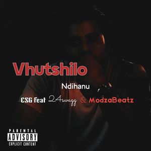 Vhutshilo Ndihanu (feat. 24Swagg & Modza-Beatz)