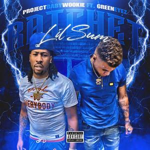 Ratchet Lil Sum (feat. GreenEyez) [Explicit]