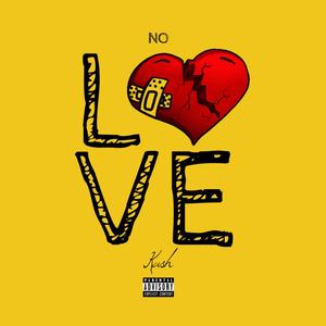 No Love (Explicit)