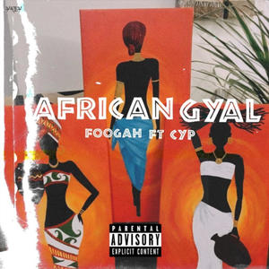 AFRICAN GYAL (feat. Foogah)