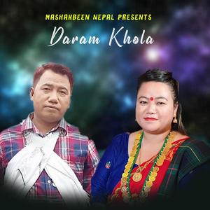 Daram Khola(feat. Sanjay Pun Magar & Juna Shrees Magar)