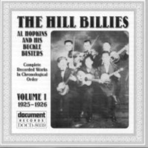 The Hill Billies / Al Hopkins & His Buckle Busters Vol. 1 (1925-1926)