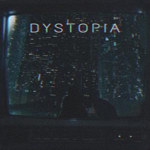 DYSTOPIA SLOWED (Explicit)