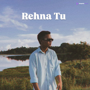Rehna Tu