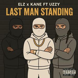 Last Man Standing (feat. Uzzy) (Explicit)
