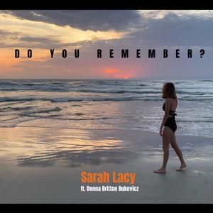 Do you Remember? (feat. Donna Britton Bukevicz)