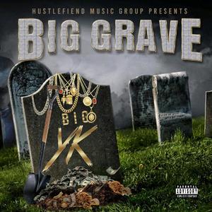 BIG GRAVE (Explicit)