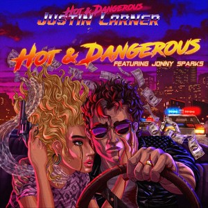 Hot and Dangerous(feat. Jonny Sparks)