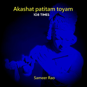 Akashat Patitam Toyam 108 Times