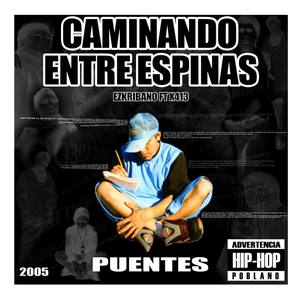 Caminando entre espinas (feat X413) [PUENTES]