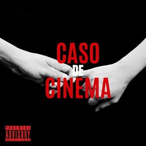 Caso de Cinema (Explicit)