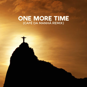 One More Time (Café da Manhã Remix)