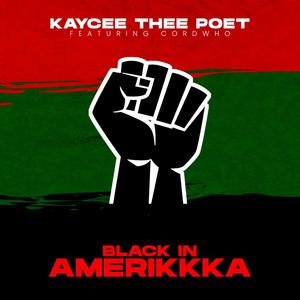 Black In AmeriKKKa (feat. CordWho) [Explicit]