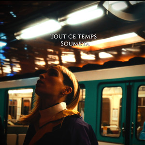 Tout ce temps (Explicit)