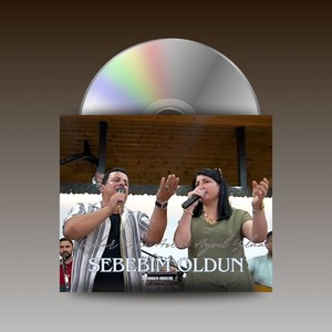 Sebebim Oldun