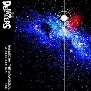 Ran Mecha (The Wow Signal. A Delay Loop Tape)