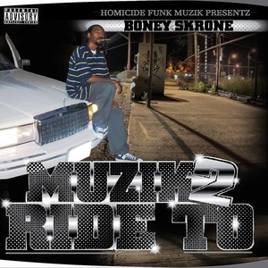 Muzik 2 Ride To (Explicit)