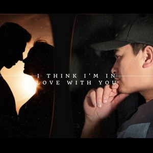 I think I'm in love with you