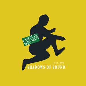 Shadows of Sound, Vol. 008