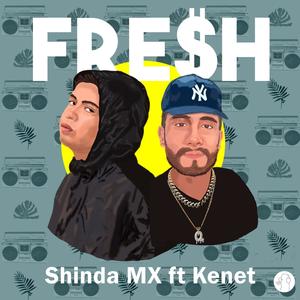 Fresh(feat. Kenet) (Explicit)