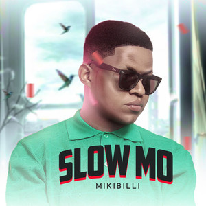 Slow Mo (Explicit)