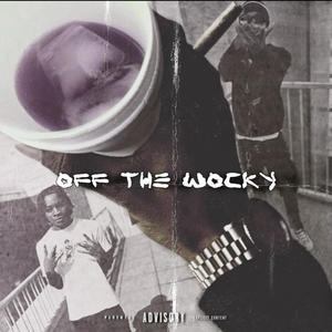 Off The Wocky (feat. G10KK) (Explicit)