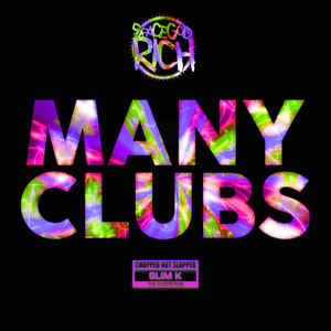 Many Clubs (Chopnotslop Remix) [Explicit]