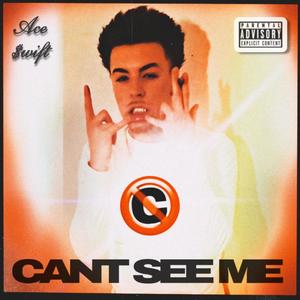 Can't See Me (Explicit)