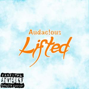 Lifted (I Get) (Explicit)
