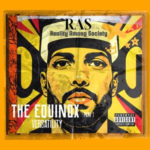 The Equinox Part 1: Versatility (Explicit)