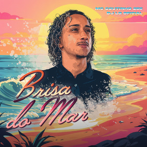 Brisa do Mar (Explicit)