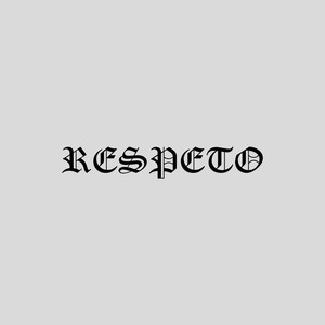 RESPETO