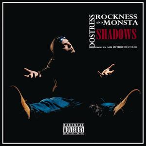 Shadows (feat. Rockness Monsta) [Explicit]