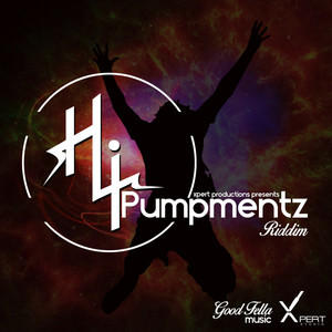 Hi Pumpmentz Riddim